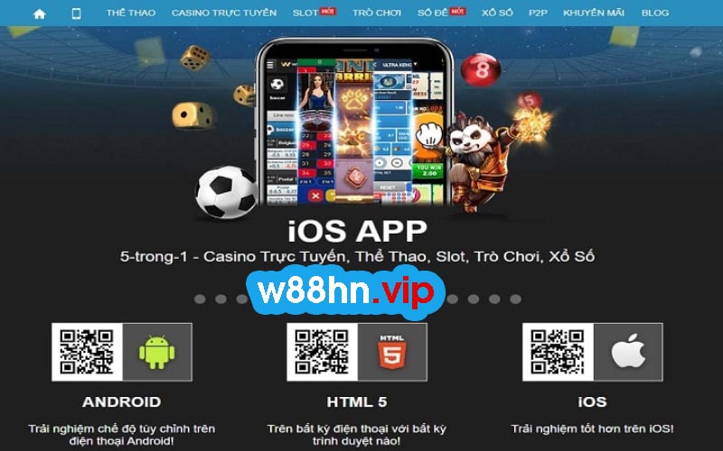 W88 có nhiều ứng dụng phù hợp với mọi thiết bị
