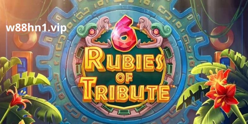 6 Rubies of Tribute 6 Rubies of Tribute